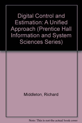 9780132116657: Digital Control and Estimation: A Unified Approach (Prentice Hall Information and System Sciences Series)