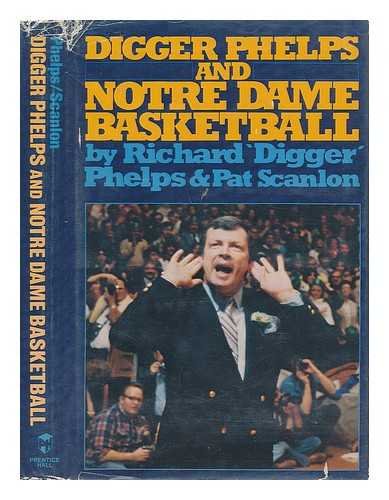 Imagen de archivo de Digger Phelps and Notre Dame Basketball a la venta por Lowry's Books