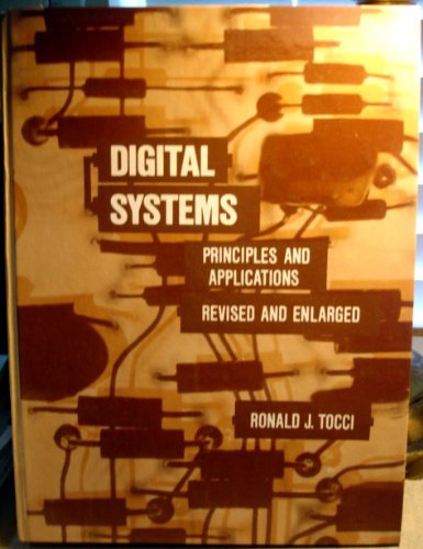 Digital systems: Principles and applications (9780132122900) by Tocci, Ronald J