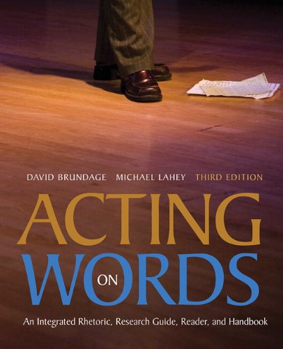 Stock image for Acting on Words An Integrated Rhetoric, Reader and Handbook for sale by ThriftBooks-Atlanta