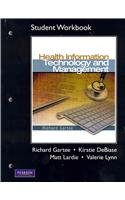 Imagen de archivo de Student Workbook for Health Information Technology and Management a la venta por Your Online Bookstore