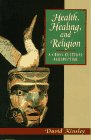 Stock image for Health, Healing and Religion: A Cross Cultural Perspective for sale by ThriftBooks-Reno