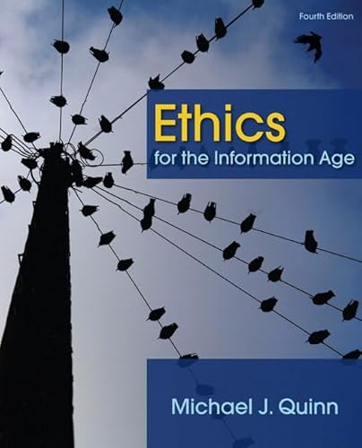 Beispielbild fr Ethics for the Information Age (4th Edition) zum Verkauf von Wonder Book