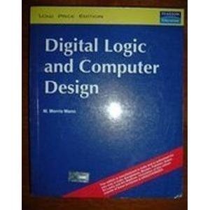 Beispielbild fr Digital Logic and Computer Design zum Verkauf von Wonder Book