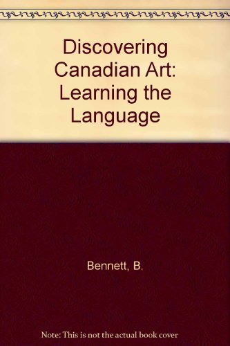 Discovering Canadian Art: Learning the Language