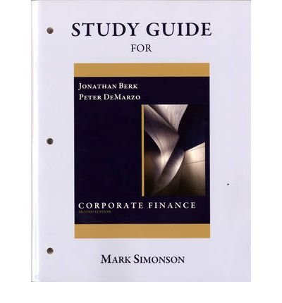 9780132153980: Study Guide for Corporate Finance: The Core