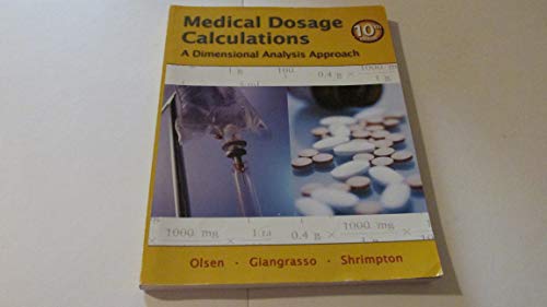 Beispielbild fr Medical Dosage Calculations : A Dimensional Analysis Approach zum Verkauf von Better World Books