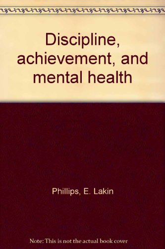 Imagen de archivo de Discipline, Achievement, and Mental Health, 2nd edition a la venta por BookDepart