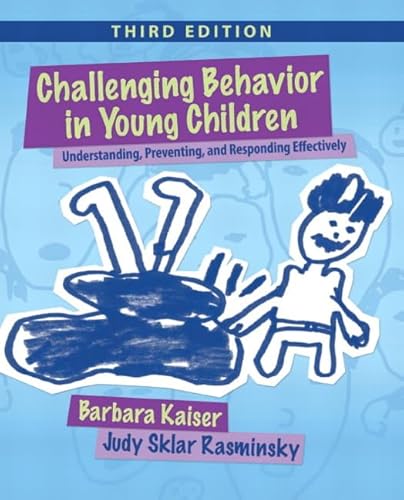 Beispielbild fr Challenging Behavior in Young Children: Understanding, Preventing and Responding Effectively (3rd Edition) zum Verkauf von SecondSale