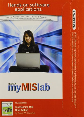 Experiencing Mis: Mymislab With Pearson Etext Student Access Code Card (9780132159210) by Kroenke, David