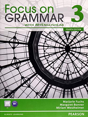 9780132160544: Focus on Grammar 3 with MyEnglishLab (4th Edition)