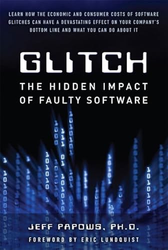 Imagen de archivo de Glitch : The Hidden Impact of Faulty Software a la venta por Better World Books: West