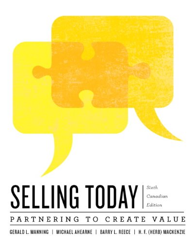 Stock image for Selling Today: Creating Customer Value, Sixth Canadian Edition with Companion Website for sale by medimops