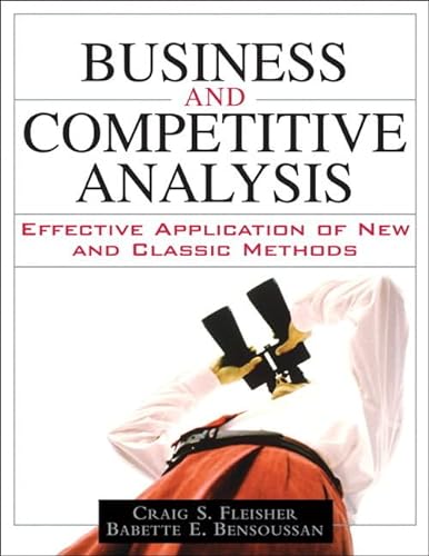 9780132161589: Business and Competitive Analysis: Effective Application of New and Classic Methods: Effective Application of New and Classic Methods (paperback)