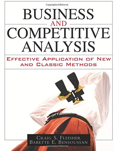 9780132161589: Business and Competitive Analysis: Effective Application of New and Classic Methods (paperback)