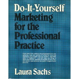 Stock image for Do-It-Yourself Marketing for the Professiional Practice for sale by Table of Contents