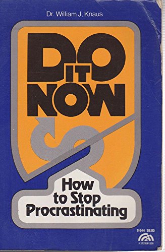 Imagen de archivo de Do It Now: How to Stop Procrastinating (Spectrum Book) a la venta por SecondSale