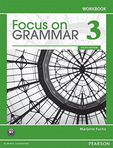 Beispielbild fr Focus on Grammar 3 Workbook, 4th Edition zum Verkauf von BooksRun