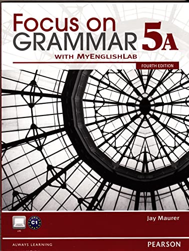 Stock image for Focus on Grammar Split 5A Student Book with MyLab English (4th Edition) [Paperback] Maurer, Jay for sale by Orphans Treasure Box