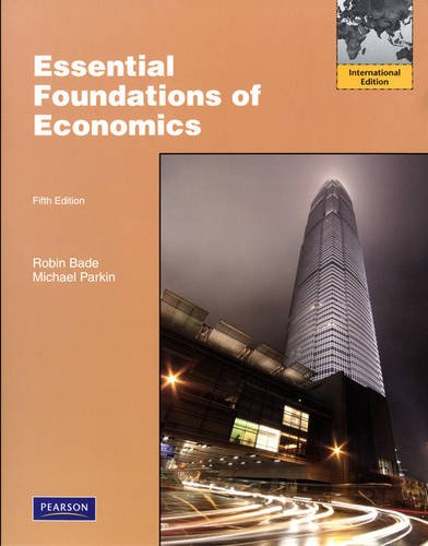 Beispielbild fr Essential Foundations of Economics : International Edition zum Verkauf von Better World Books