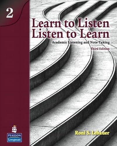 Stock image for Learn to Listen, Listen to Learn 2: Academic Listening and Note-Taking (Student Book and Classroom Audio CD) (3rd Edition) for sale by Textbooks_Source