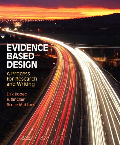 9780132174060: Evidence Based Design: A Process for Research and Writing