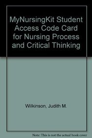 Nursing Process and Critical Thinking: Mynursingkit Student Access Code Card (9780132175838) by Wilkinson, Judith M.