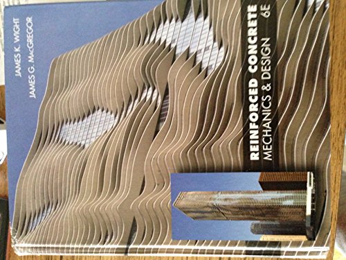 Stock image for Reinforced Concrete: Mechanics and Design for sale by Idaho Youth Ranch Books