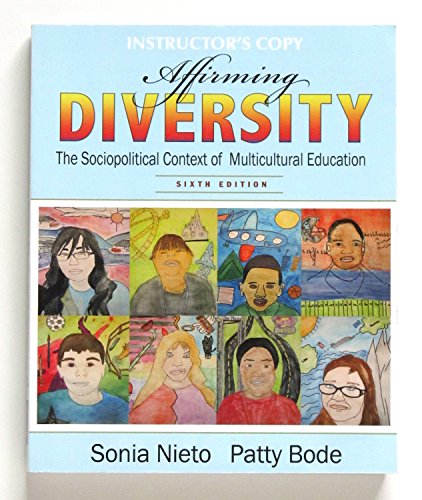 Stock image for Affirming Diversity: The Sociopolitical Context of Multicultural Education INSTRUCTOR'S COPY - 6th Edition for sale by Irish Booksellers