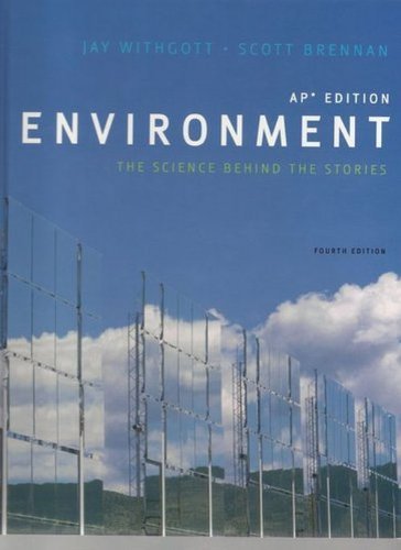 9780132182485: Environment the Science Behind the Story Ap Edition