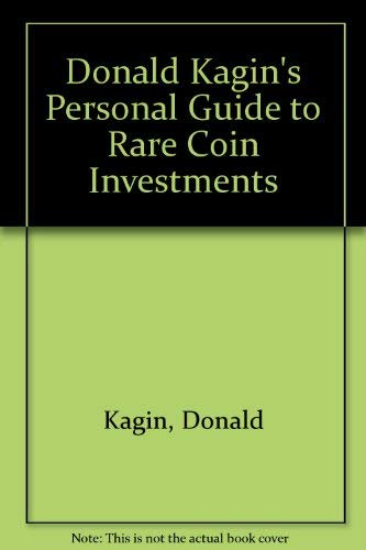 9780132185127: Donald Kagin's Personal Guide to Rare Coin Investments