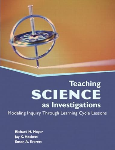 Beispielbild fr Teaching Science as Investigations: Modeling Inquiry Through Learning Cycle Lessons zum Verkauf von St Vincent de Paul of Lane County