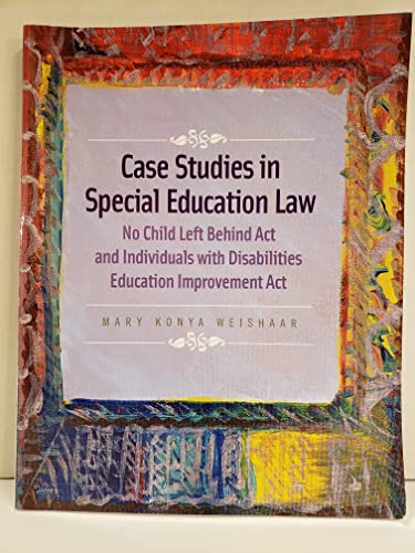 Beispielbild fr Case Studies in Special Education Law: No Child Left Behind Act and Individuals with Disabilities Education Improvement Act zum Verkauf von HPB-Red