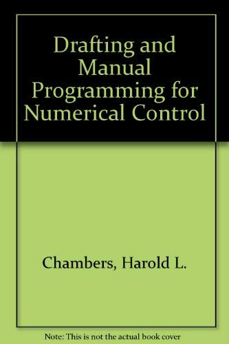 Stock image for Drafting and Manual Programming for Numerical Control for sale by Bingo Used Books