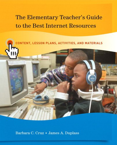 Stock image for The Elementary Teacher's Guide To The Best Internet Resources: Content, Lesson Plans, Activities, And Materials for sale by More Than Words