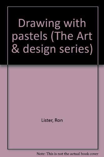 Stock image for Drawing with pastels (The Art & design series) for sale by POQUETTE'S BOOKS