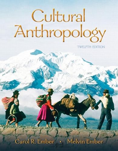 Cultural Anthropology (9780132197335) by Ember, Carol R.; Ember, Melvin