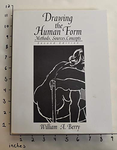 9780132197830: Drawing The Human Form: Methods, Sources, Concepts (2nd Edition)