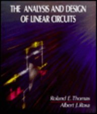 Beispielbild fr The Analysis and Design of Linear Circuits zum Verkauf von Wonder Book