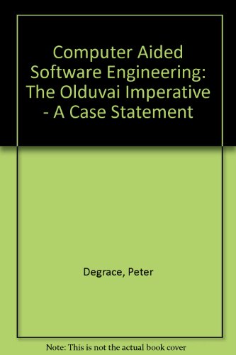 Stock image for Computer Aided Software Engineering: The Olduvai Imperative - A Case Statement for sale by WorldofBooks