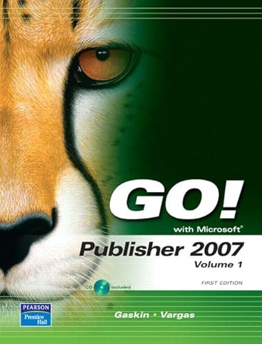 Imagen de archivo de GO! with Microsoft Publisher 2007, Volume 1 a la venta por ThriftBooks-Atlanta