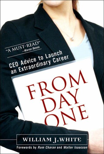 Stock image for From Day One: Success Secrets for Starting Your Career for sale by Hippo Books