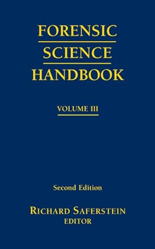 Forensic Science Handbook, Volume 3 (2nd Edition) (9780132207157) by Saferstein, Richard