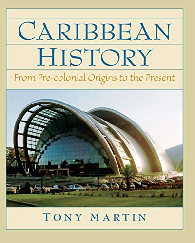 9780132208604: Caribbean History: From Pre-Colonial Origins to the Present