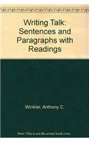 Writing Talk: Sentences and Paragraphs with Readings (9780132209373) by Anthony C. Winkler; Jo Ray McCuen-Metherell