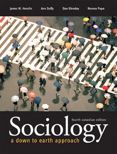 Stock image for Sociology: A Down-to-Earth Approach Fourth Canadian Edition with MyLab Sociology Access Code (4th Edition) for sale by ThriftBooks-Atlanta