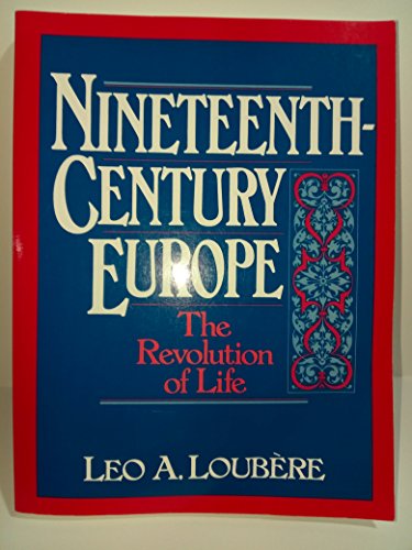 Stock image for Nineteenth Century Europe: The Revolution of Life for sale by JR Books
