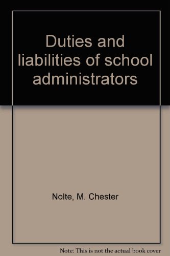 Stock image for Duties and Liabilities of School Administrators for sale by Zane W. Gray, BOOKSELLERS