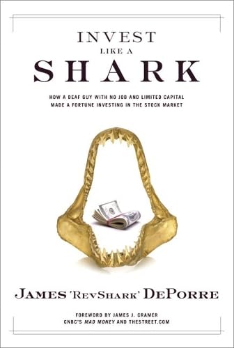 

Invest Like a Shark: How a Deaf Guy with No Job and Limited Capital Made a Fortune Investing in the Stock Market [signed] [first edition]