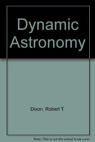 Beispielbild fr Dynamic astronomy zum Verkauf von Wonder Book